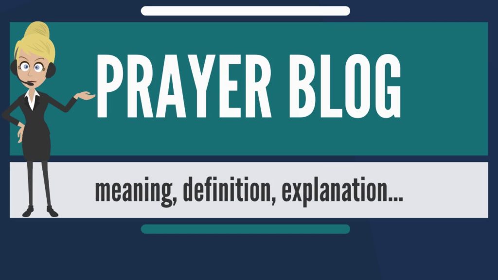 What is PRAYER BLOG? What does PRAYER BLOG mean? PRAYER BLOG meaning, definition & explanation