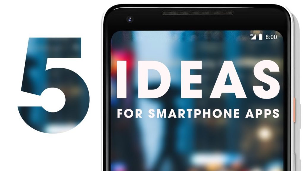 5 New App Ideas | App development