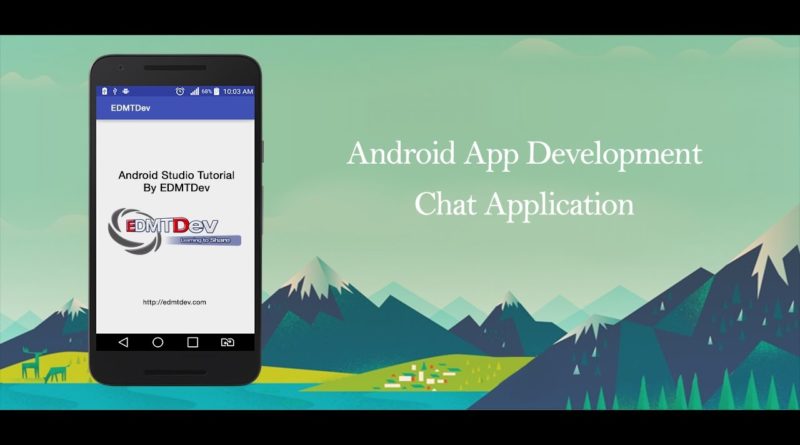 Android Development Tutorial - Chat Application with Firebase and Android Studio