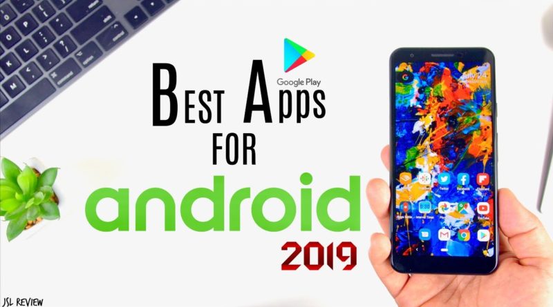 Best Android Apps for 2019 - ALL FREE!!