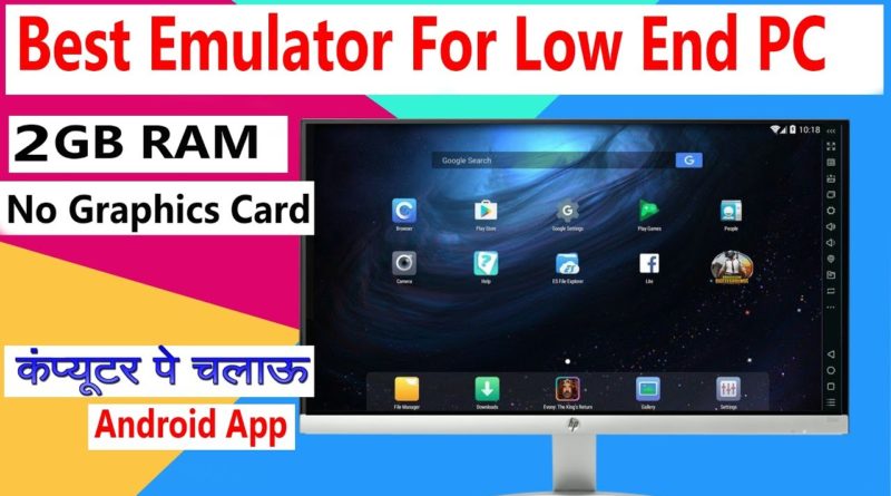 Best Free Android Emulator For Low-End PC...2GB RAM, NO GRAPHICS...Android App On PC...