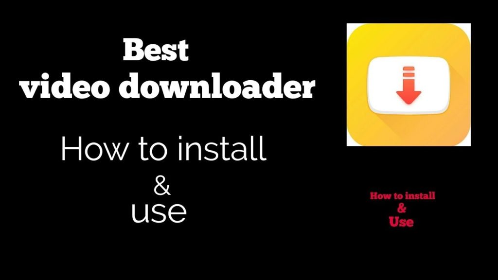 Best video downloader app for android | How to install and use