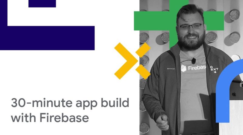 Build a Cross-Platform Mobile App in 30 Minutes with Firebase (Cloud Next '18)