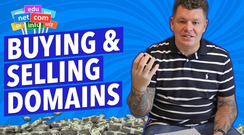 Buying & Selling Domains in 2019