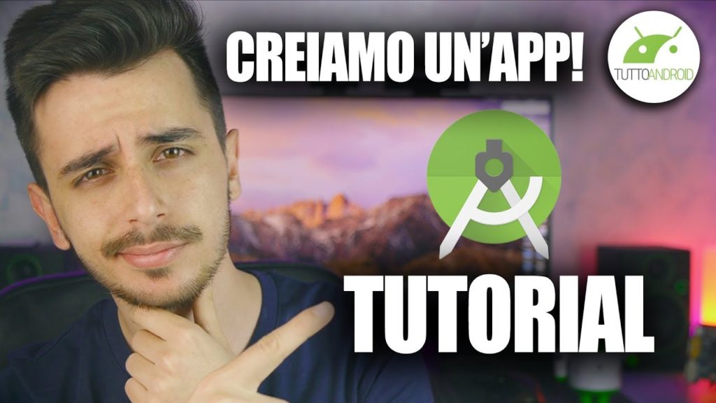 COME SVILUPPARE UN'APP ANDROID DA ZERO! | Guida ITA | TuttoAndroid