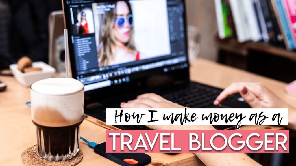 How I Make Money Online As A Travel Blogger