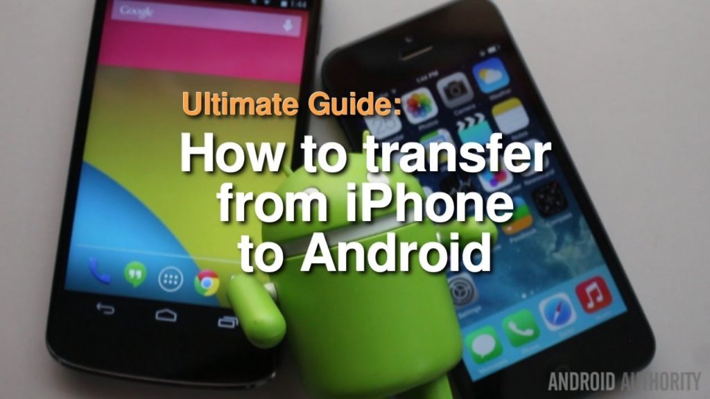 How to transfer from iPhone to Android - The Complete Guide!