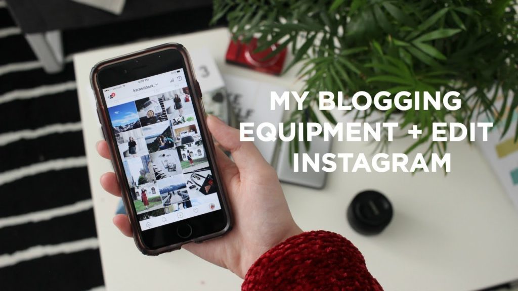 My Blogging Equipment + How I Edit Instagram Photos