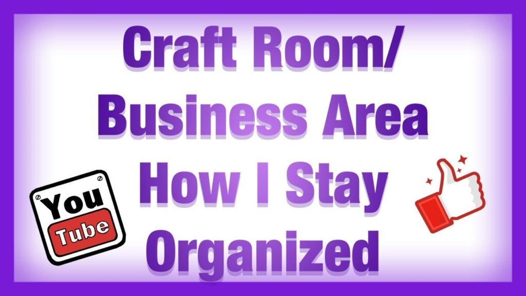 Organization Tips: Craft area, Business Office & Storage area for Online Store