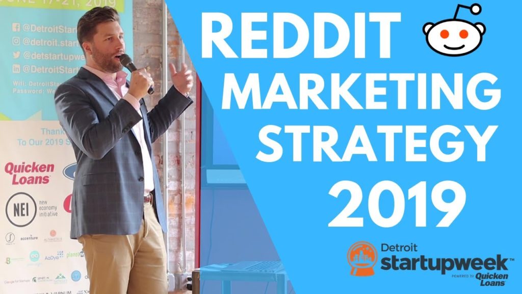Reddit Marketing 2019 Strategy and Tips - Startup Week Detroit - Live Presentation Recording