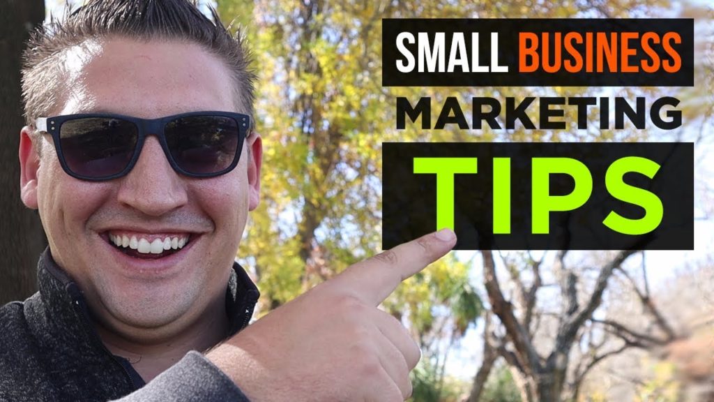 Small Business Marketing Tips & Ideas For 2018