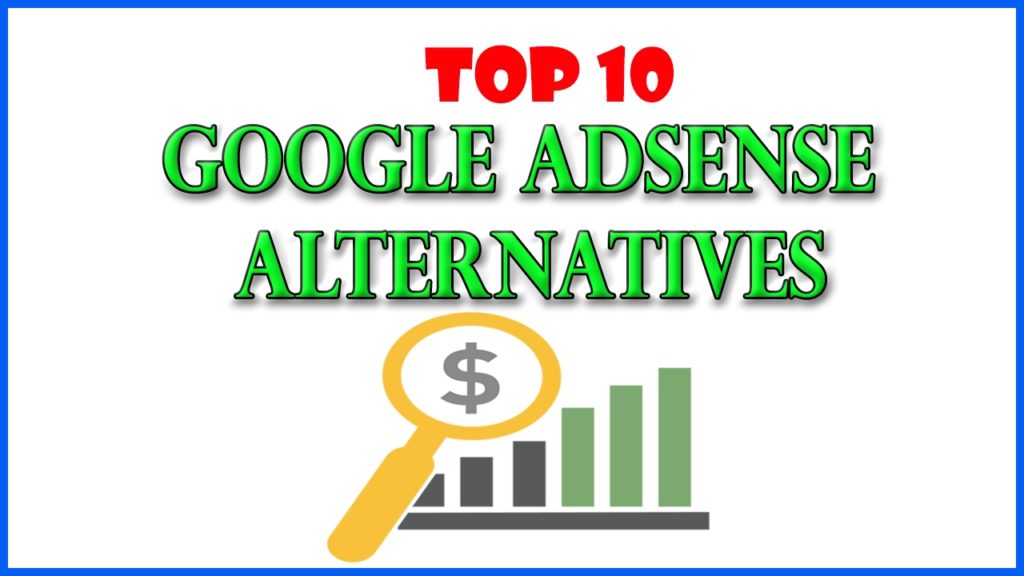 The Best Adsense Alternatives for Blogs   Highest Paying Google Adsense Alternatives 2017