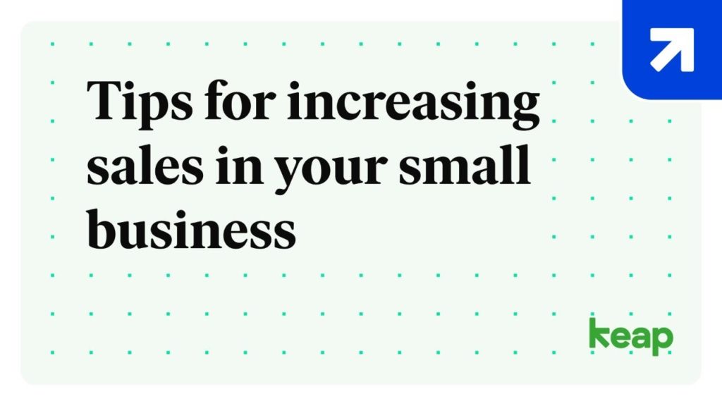Tips for increasing sales in your small business