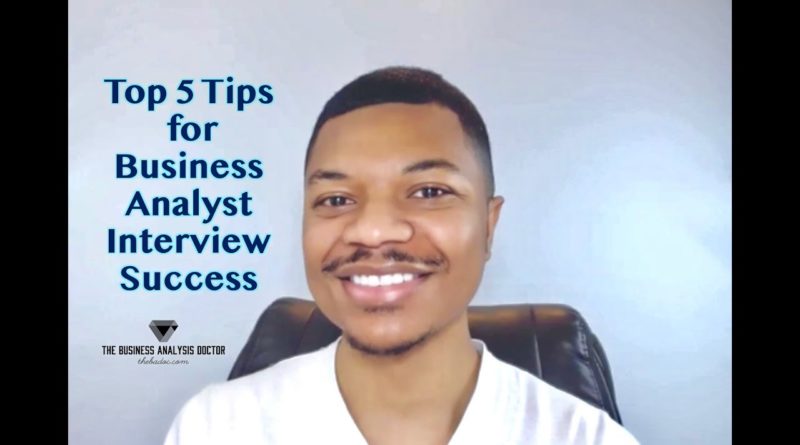 Top 5 Tips for Business Analyst Interview Success