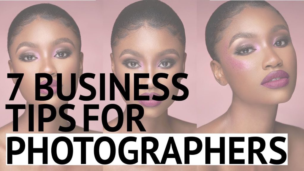 7 Business Tips That'll Take Your Photography Business To The Next Level