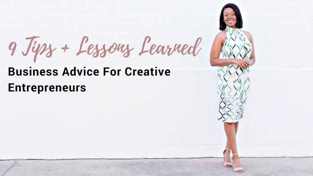 9 Business Tips + Lessons Learned for the Creative Entrepreneur