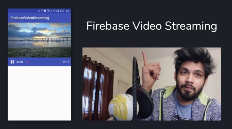 Android Firebase Video Streaming App - Android Studio Tutorial