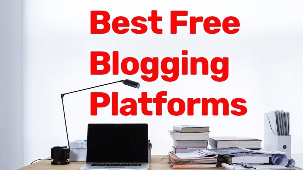 Best Blogging Platform To Make Money and Start a Blog for free 2017