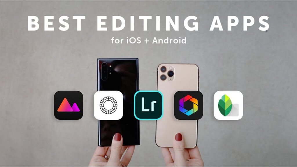 Best Editing Apps for iOS and Android 2020