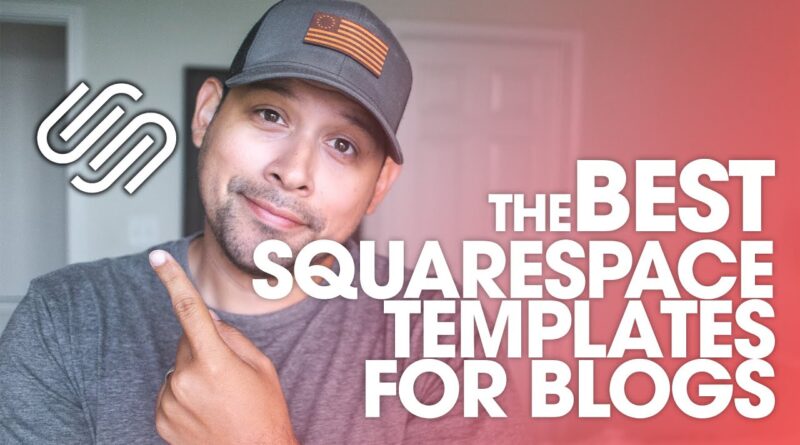 Best Squarespace Templates for Blogging