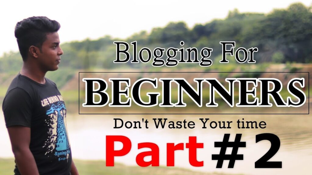 Blogging For Beginners Part - 2
