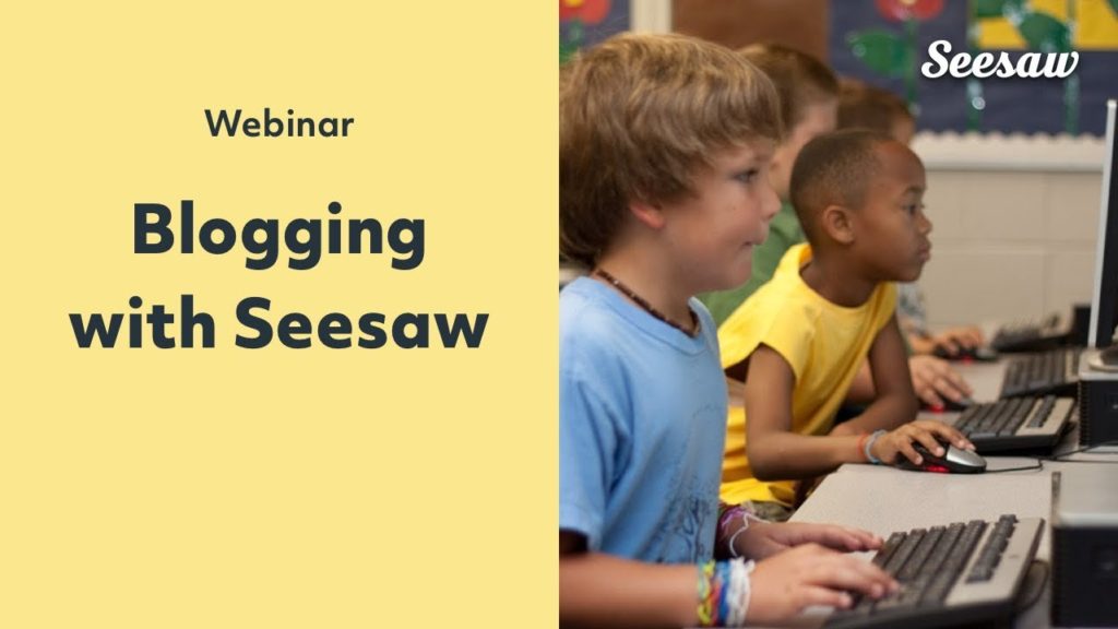 Blogging with Seesaw: The power of an authentic audience  - PD in Your PJs