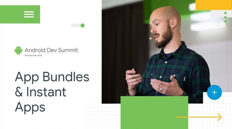 Bundling an App in an Instant (Android Dev Summit '18)