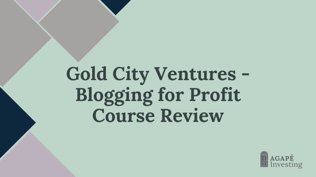 Gold City Ventures - Blogging for Profit Course Review