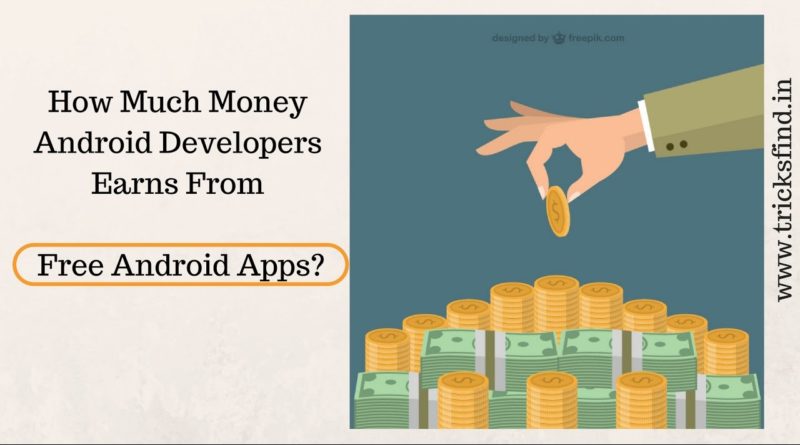 How Much Android Developer Earns From Free Apps? | ThingsToKnow
