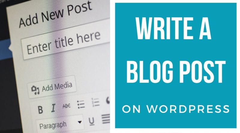 How To Write A Blog Post On WordPress (Best Blogging Platform)