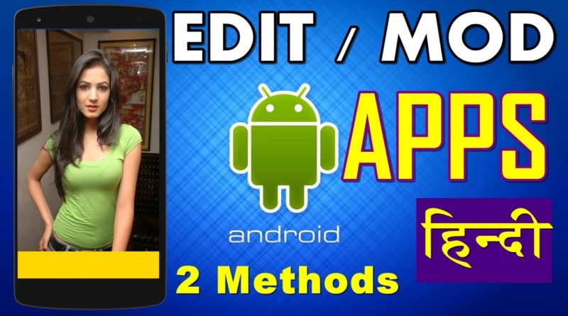 How to Edit/Modify Android Applications | Beginners Guide (In Hindi)