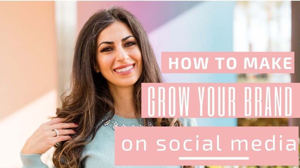 How to Grow Your Brand on Social Media|Business Branding Tips 2019