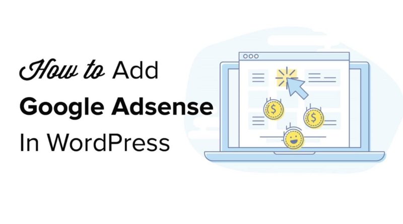 How to Properly Add Google AdSense to Your WordPress Site