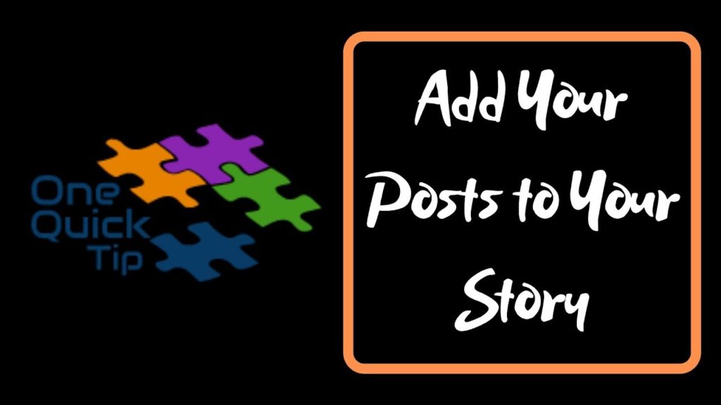 INSTAGRAM BLOGGING TIPS - Add Your Posts to Your Story - One Quick Tip