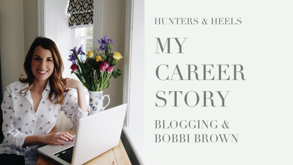 MY CAREER STORY - BLOGGING, BOBBI BROWN & MOTHERHOOD #PRETTYPOWERFUL