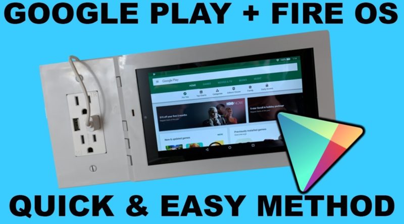 NEW! How to install Google Play Store on Amazon Fire Tablet