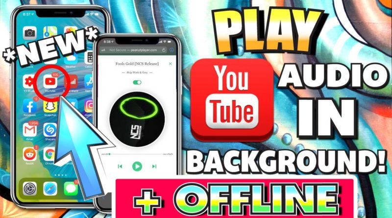 PLAY YouTube in BACKGROUND With Screen Off iOS/Android - 2019 (iPhone, iPad, iPod) FREE + OFFLINE