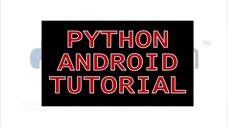 Python Android Tutorial: Application Comparison, Installing, First App, GUI (Pydroid, QPython) Part1