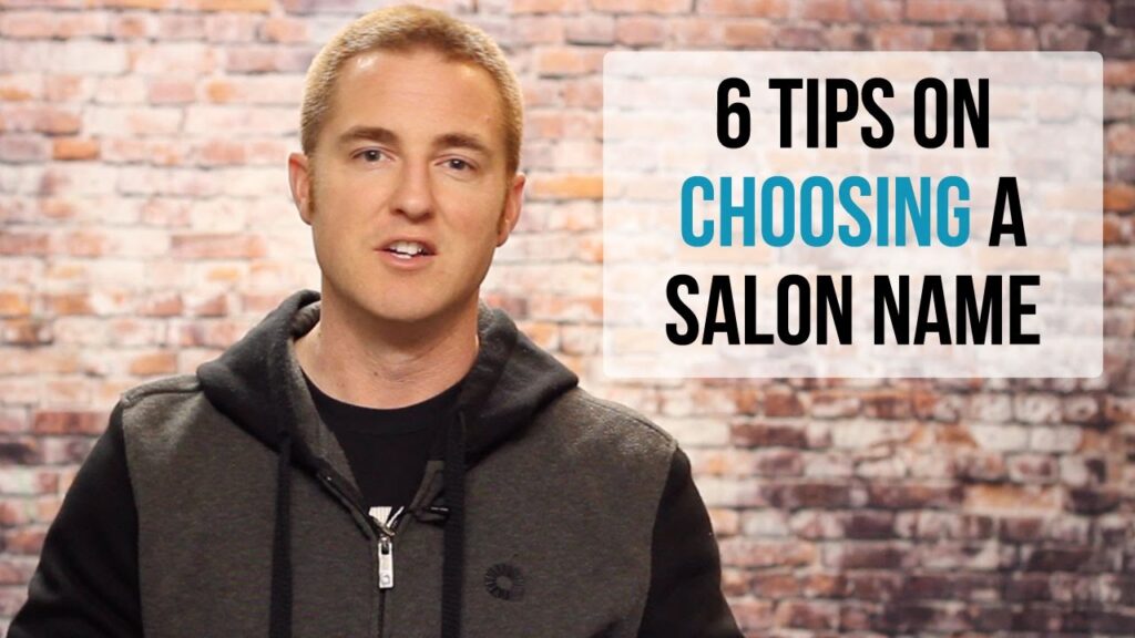 Salon Name Ideas - 6 Tips on how to choose a name for your salon