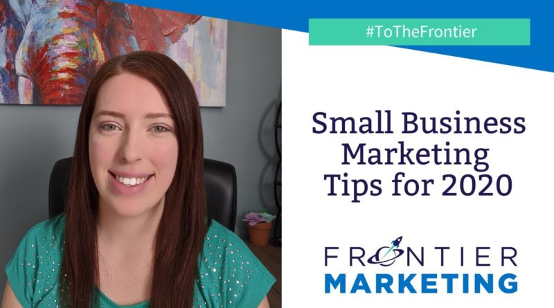 Small Business Marketing Tips for 2020