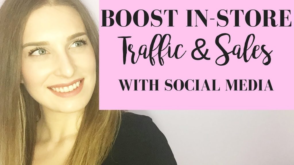 Social Media for Retail | Tips for Increasing In Store Traffic