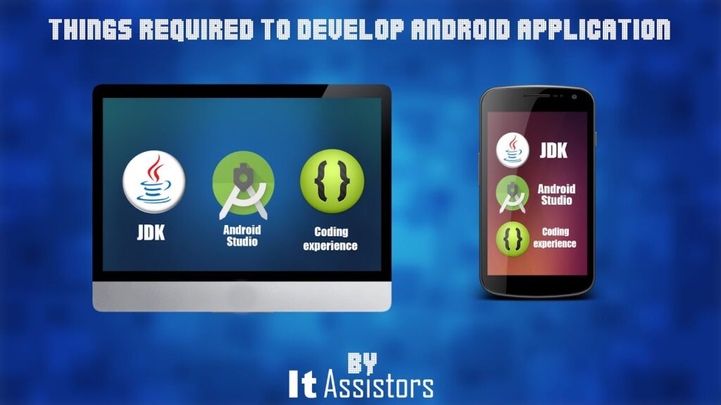 Things required to develop android apps