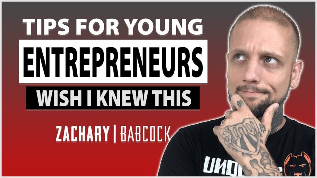 Tips For Young Entrepreneurs - How To Be Successful In Business As A Young Entrepreneur!