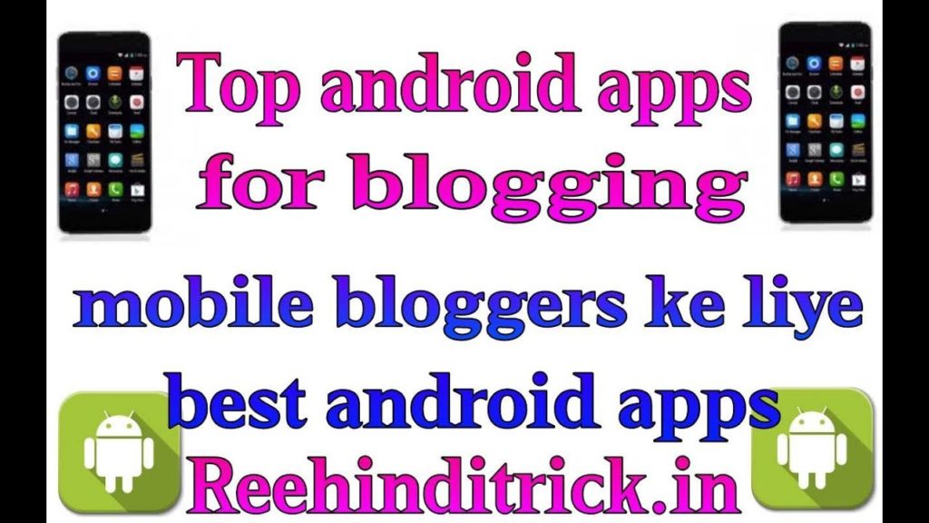 Top blogging apps for android mobile