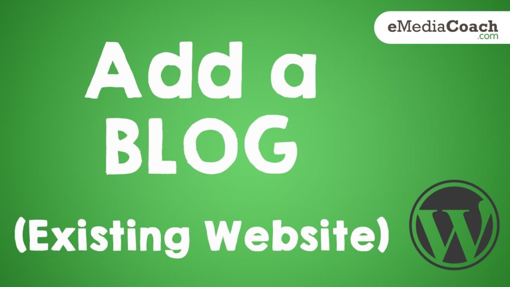 Adding a Blog to an Existing Business Website! (WordPress)