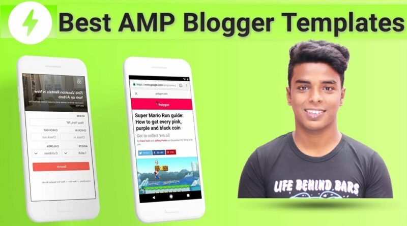 Best AMP Templates For Blogger Blog