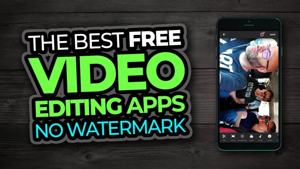 Best Free Video Editing Apps For Android and iPhone