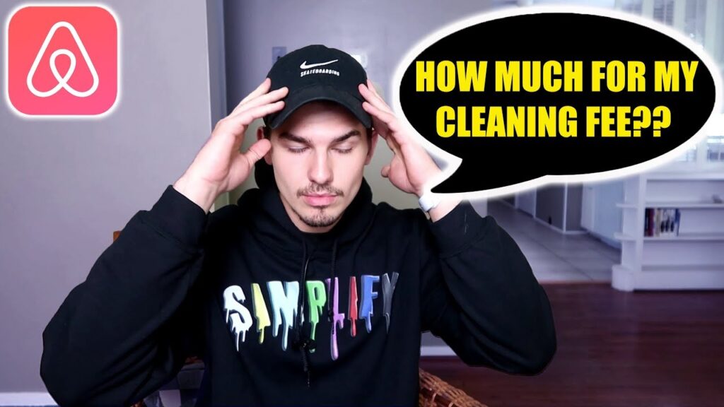 Best Way To Price Your Airbnb Cleaning Fee | Airbnb Business Tips (2019)
