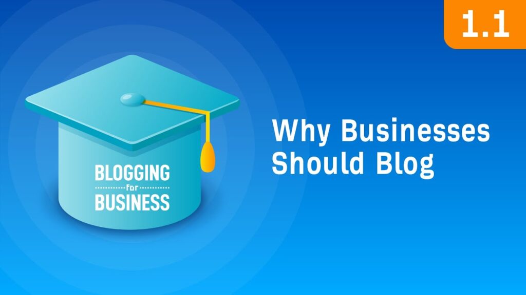 Blogging for Business: What Should You Focus On? [1.1]