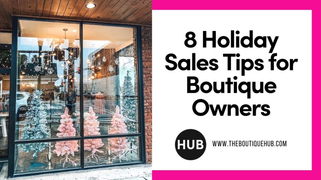 Boutique Tips | 8 Holiday Sales Tips for Boutique Owners | Ashley Alderson